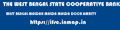 THE WEST BENGAL STATE COOPERATIVE BANK  WEST BENGAL MALDAH MALDA MALDA DCCB AMRITY  ifsc code